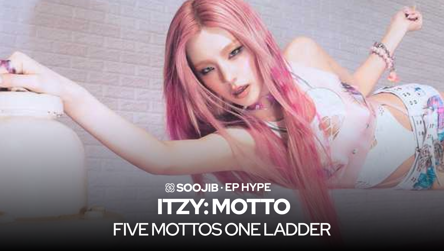ALL About kpop SOOJIB EP Hype itzy:motto five mottos one ladder