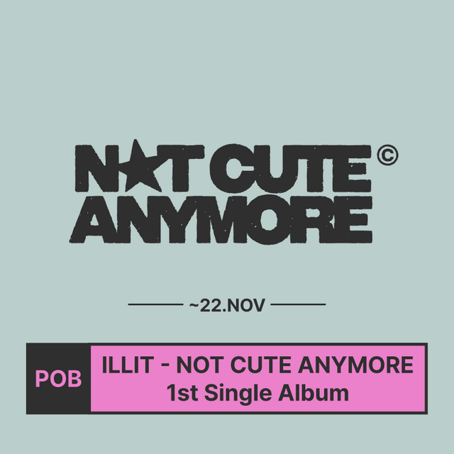 ILLIT - NOT CUTE ANYMORE / 1ST SINGLE ALBUM