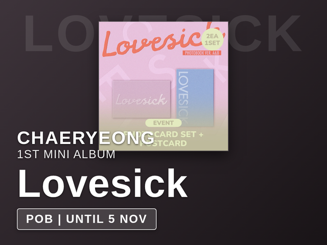 CHAERYEONG - Lovesick / 1st Mini Album
