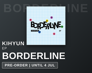 Collection image for: KIHYUN - BORDERLINE / EP