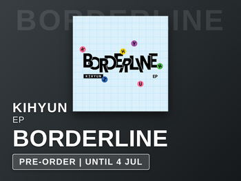 KIHYUN - BORDERLINE / EP