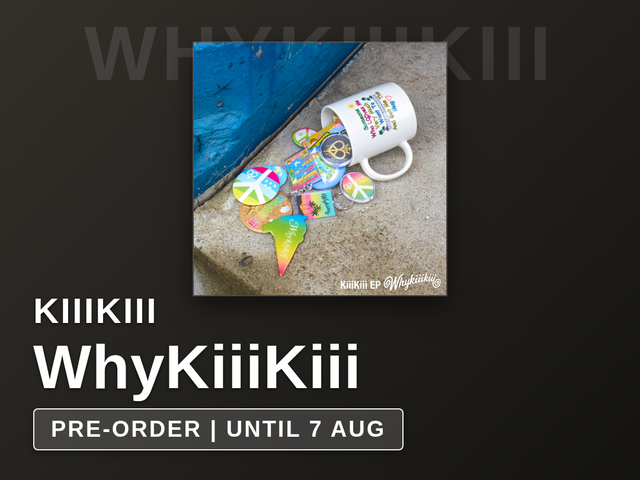 KiiiKiii - WhyKiiiKiii / 3rd EP