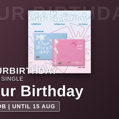 Collection image for: OURBIRTHDAY - Our Birthday / 1st Single