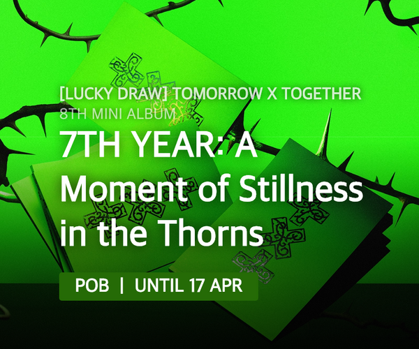 [LUCKY DRAW] TOMORROW X TOGETHER - 7TH YEAR: A Moment of Stillness in ...