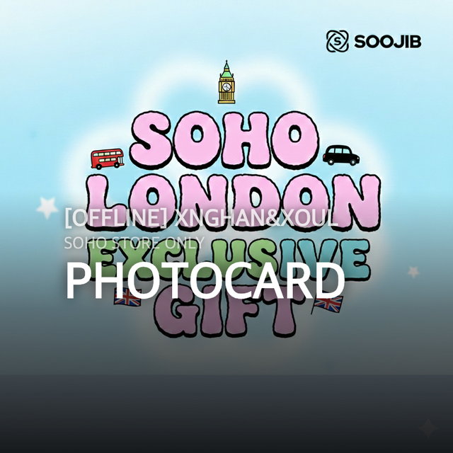 [OFFLINE] XngHan&Xoul - PHOTOCARD / SOHO STORE ONLY