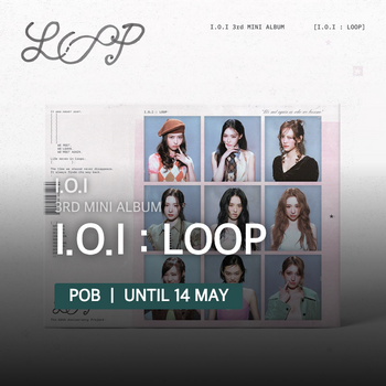 I.O.I - I.O.I : LOOP / 3rd MINI ALBUM