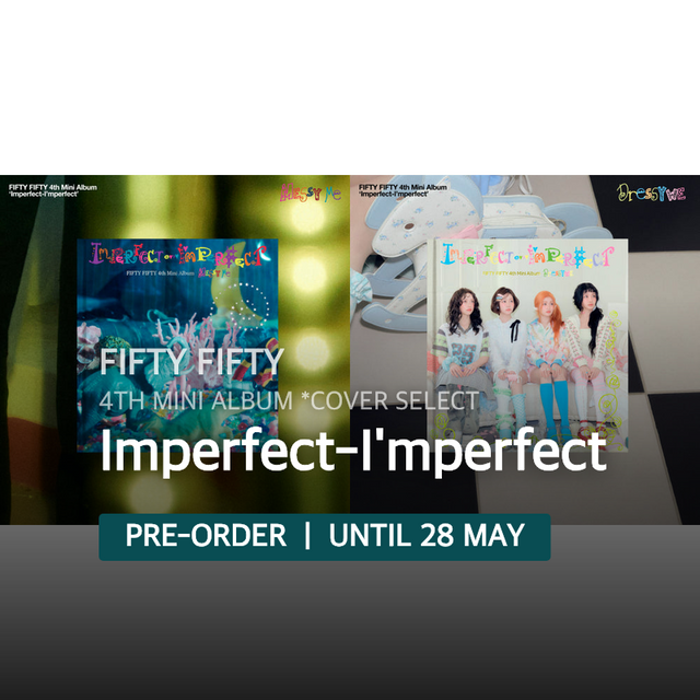 FIFTY FIFTY - Imperfect-I'mperfect / 4th Mini Album *Cover Select