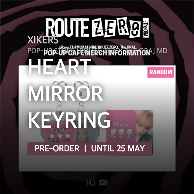 xikers / POP-UP STORE [ROUTE ZERO: The ORA] MD