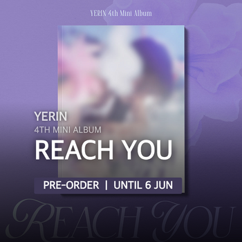 YERIN - REACH YOU / 4th Mini Album