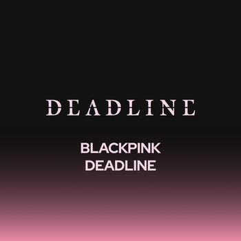 BLACKPINK - DEADLINE / 3RD MINI ALBUM