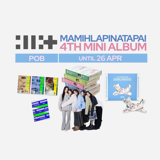 ILLIT MAMIHLAPINATAPAI / 4th Mini Album POB pre-order unitil 25 april