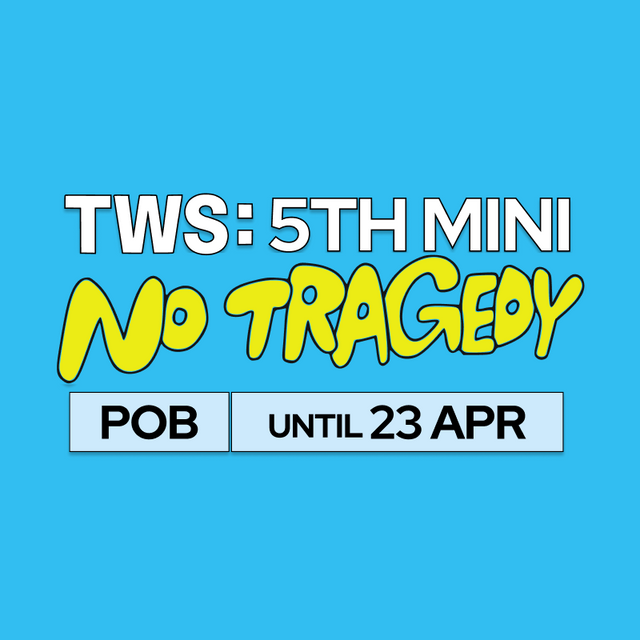 TWS:5TH MINI NO TRAGEDY POB until 23 April at SOOJIB