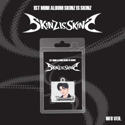 [POB] SKINZ - SKINZ IS SKINZ / 1ST MINI ALBUM (NFC Ver.)