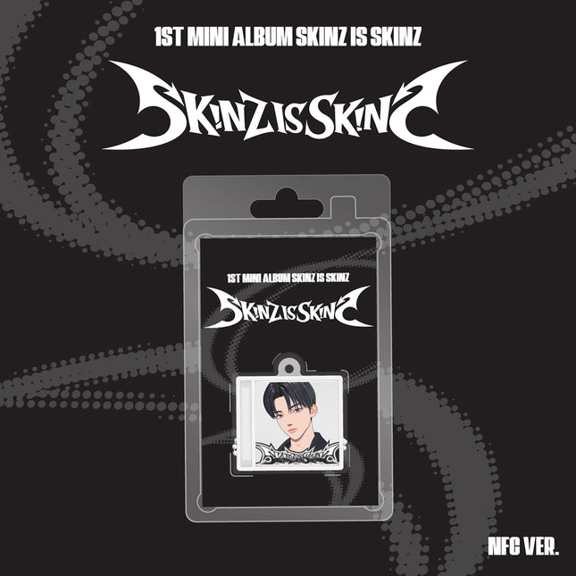 [POB] SKINZ - SKINZ IS SKINZ / 1ST MINI ALBUM (NFC Ver.)