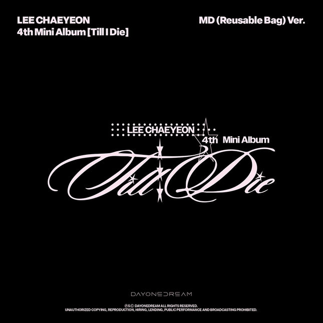 [POB] LEE CHAEYEON - Till I Die / 4th Mini Album (MD (Reusable Bag) Ver.)