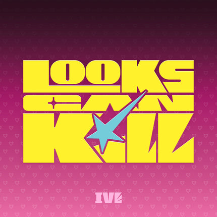 [POB] IVE - Looks Can Kill (IVE ver.)