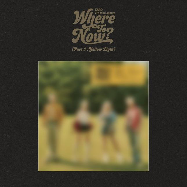 [Pre-order] KARD - Where To Now? (Part.1 : Yellow Light) / 7TH MINI ALBUM