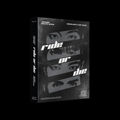HIGHLIGHT LIVE 2025 [RIDE OR DIE] BEHIND PHOTO BOOK - K-pop photobook