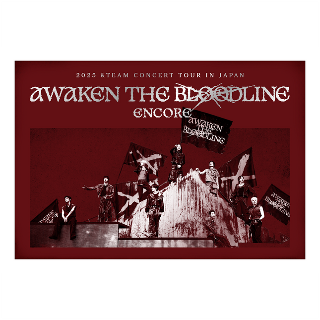 &TEAM - 2025 &TEAM CONCERT TOUR 'AWAKEN THE BLOODLINE' ENCORE in JAPAN