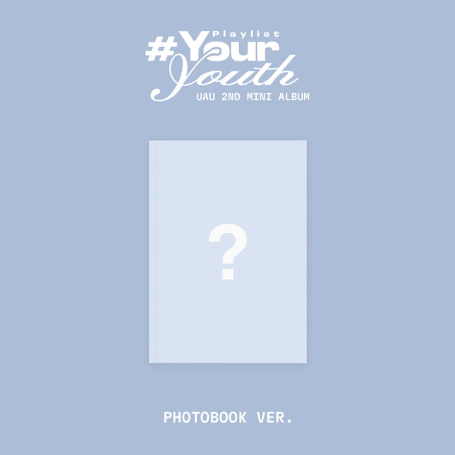 [Pre-order] 유아유(UAU) - Playlist #Your Youth / 2ND MINI ALBUM (PHOTOBOOK VER.)