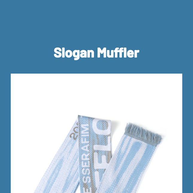 LE SSERAFIM - Slogan Muffler