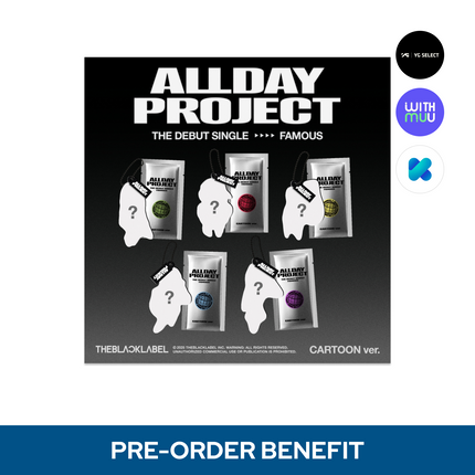 [POB] ALLDAY PROJECT - FAMOUS / The Debut Single (CARTOON ver.)