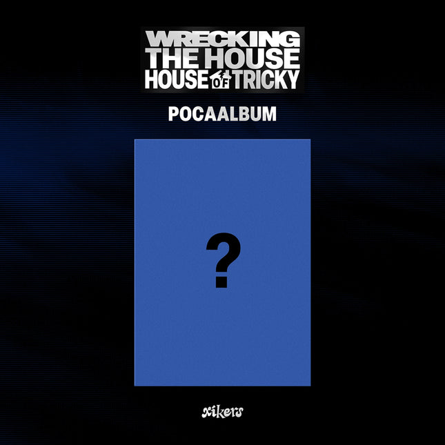[POB] xikers - HOUSE OF TRICKY : WRECKING THE HOUSE / 6TH MINI ALBUM (POCAALBUM)
