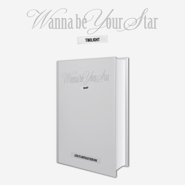 [POB] ASTRO - Wanna be your Star : Twilight / 9TH ANNIVERSARY BEHIND BOOK