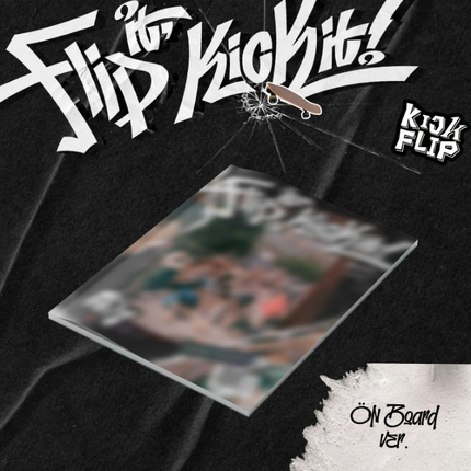 [POB] KickFlip - Flip it, Kick it! / The 1st Mini Album (Standard ver.)